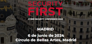 Security First Madrid 2024